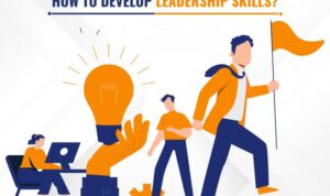 Developing Leadership Skills