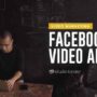 Creating Facebook Video Ads