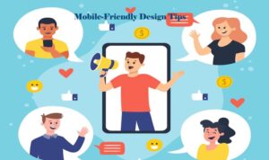 Mobile-Friendly Design Tips