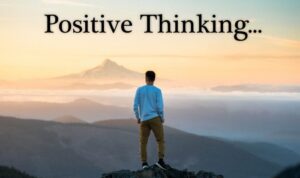 Positive Thinking Tips